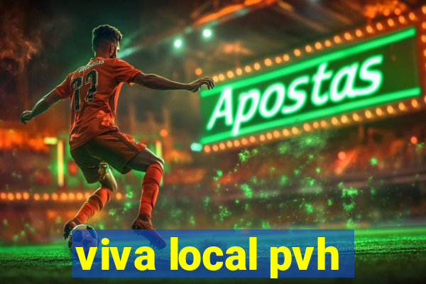 viva local pvh